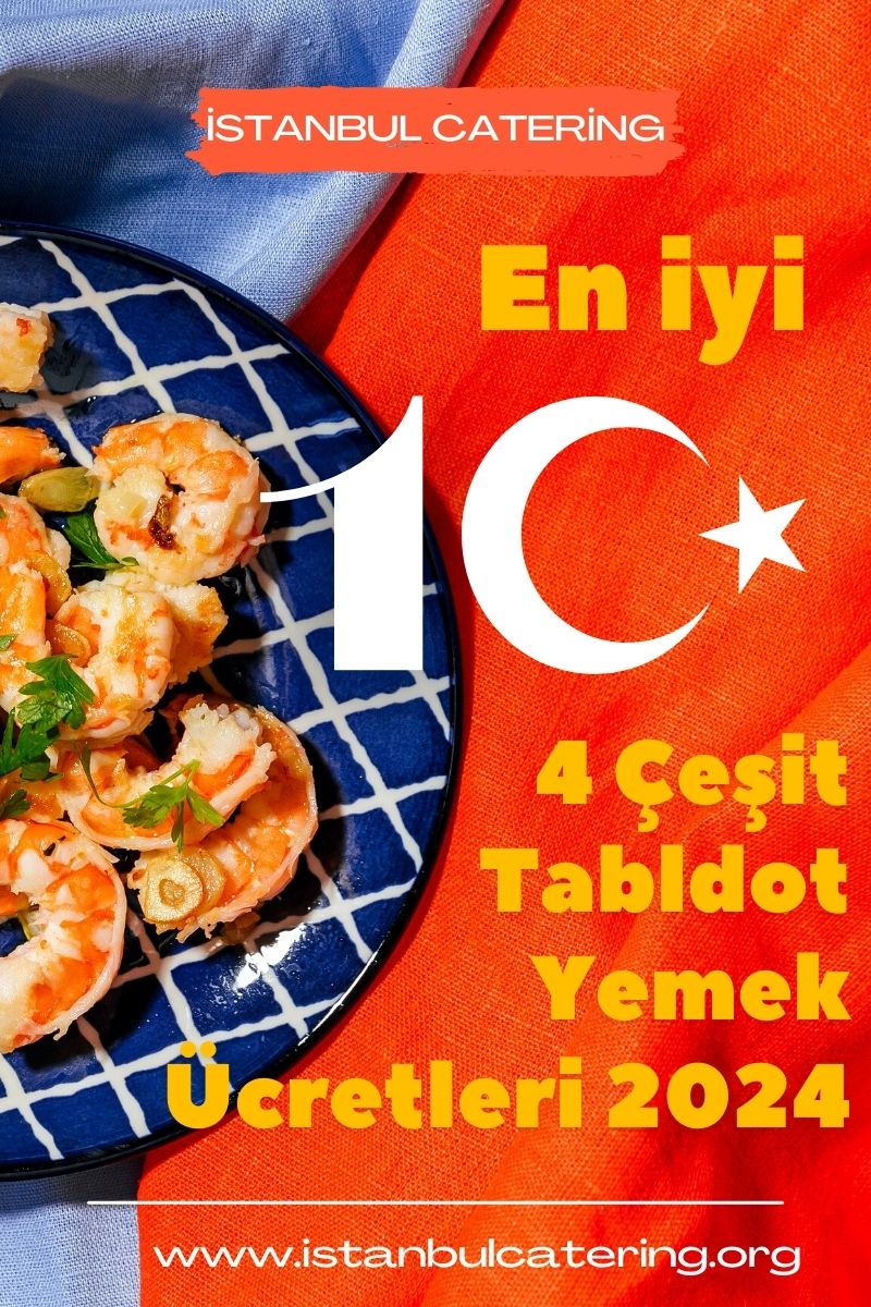 4 Çeşit Tabldot Yemek Ücretleri 2024