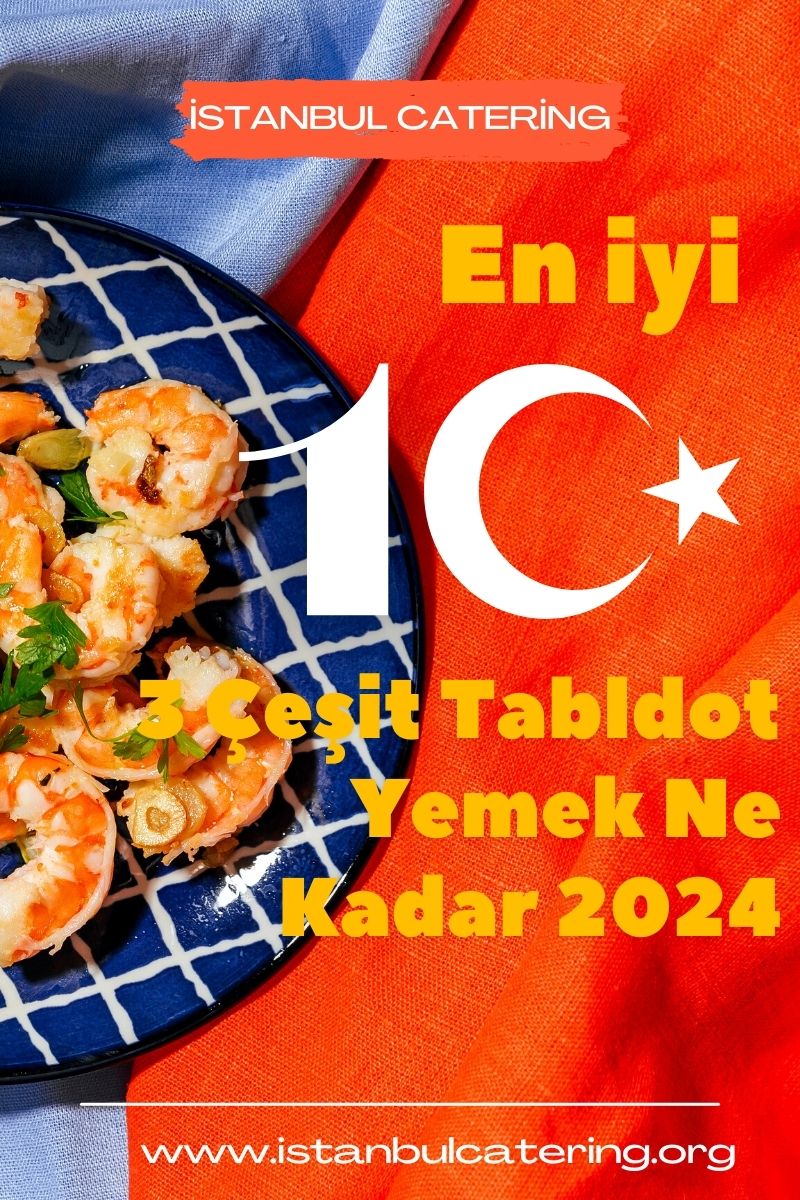 3 Çeşit Tabldot Yemek Ne Kadar 2024