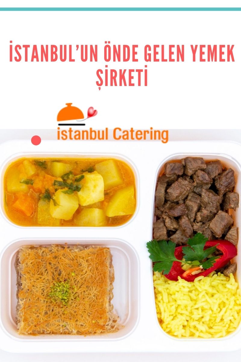 İstanbul-un Önde Gelen Yemek Şirketi